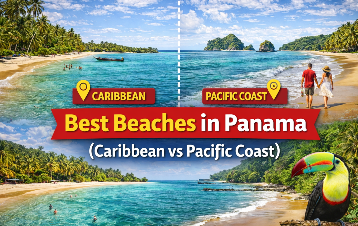 Best Beaches in Panama Caribbean vs Pacific Coast