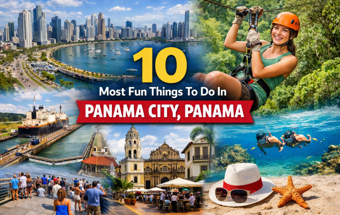 Things To Do In Panama City, Panama