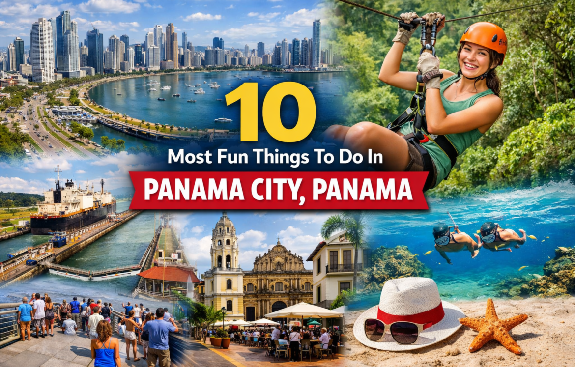 Things To Do In Panama City, Panama