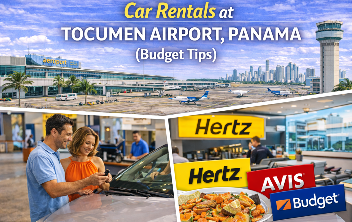 Car Rentals at Tocumen Airport, Panama (Budget Tips)