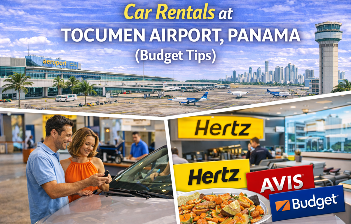 Car Rentals at Tocumen Airport, Panama (Budget Tips)