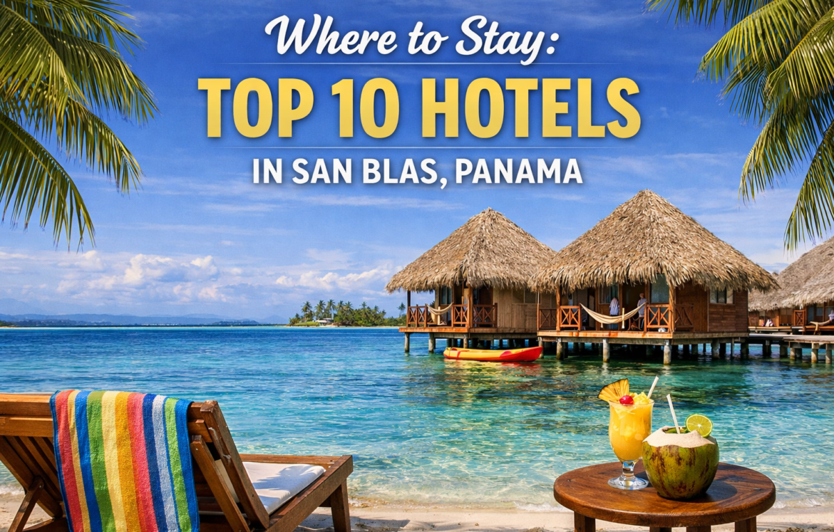 Top 10 Hotels in San Blas, Panama