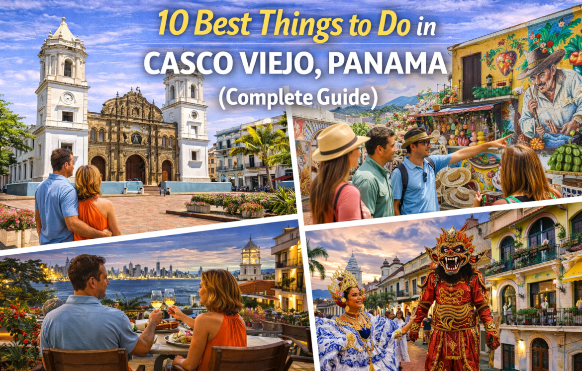 10 Best Things to Do in Casco Viejo, Panama